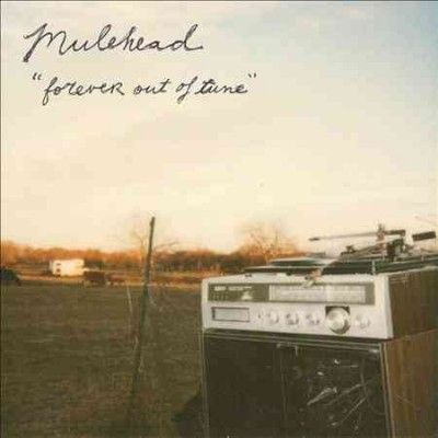Mulehead - Forever Out Of Tune (Vinyl)
