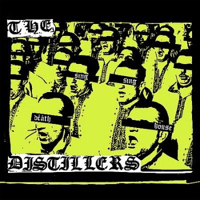Distillers - Sing Sing Death House (Vinyl)
