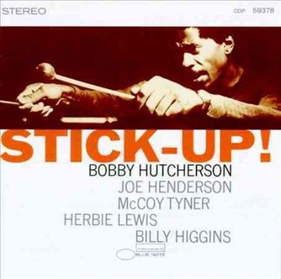 Bobby Hutcherson - Stick Up (Vinyl)