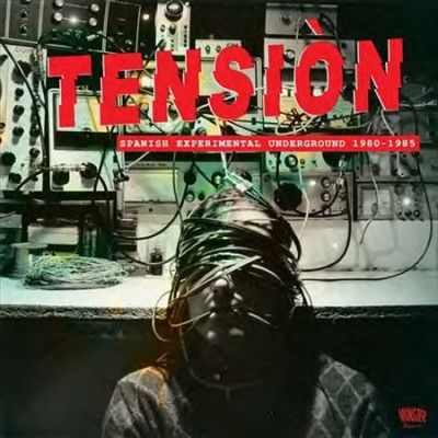 Various - Tension: Spanish Experimental Undergro (Vinyl)