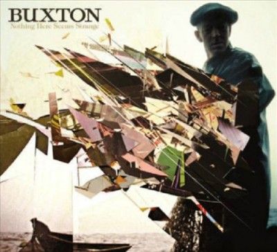 Buxton - Nothing Here Seems Strange (Vinyl)