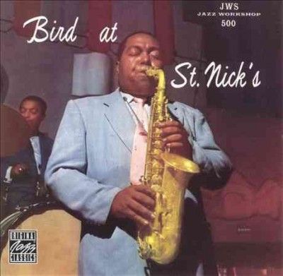 Charlie Parker - Bird At St Nick's (Vinyl)