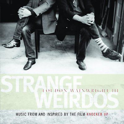 Loudon I Wainwright - Strange Weirdos: Music From &amp; Inspired (CD)