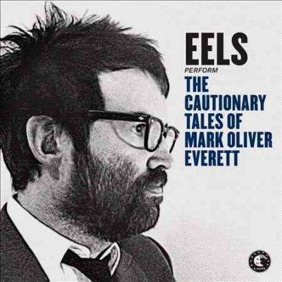 Eels - Cautionary Tales Of Mark Oliver Evere (Vinyl)