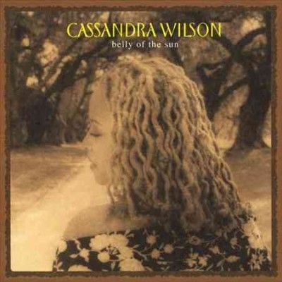 Cassandra Wilson - Belly Of The Sun (Vinyl)