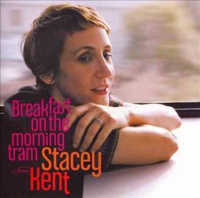 Stacey Kent - Breakfast On The Morning Tram (Vinyl)