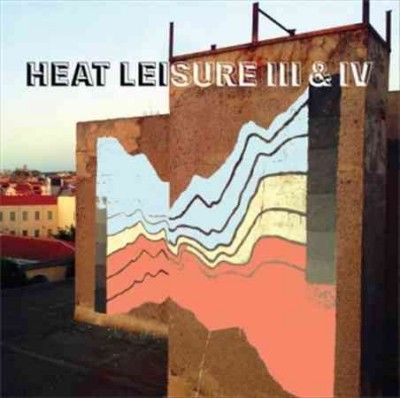 Heat Leisure - Iii &amp; Iv (Vinyl)