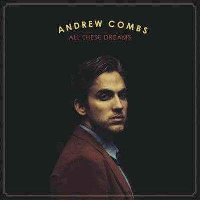 Andrew Combs - All These Dreams (Vinyl)
