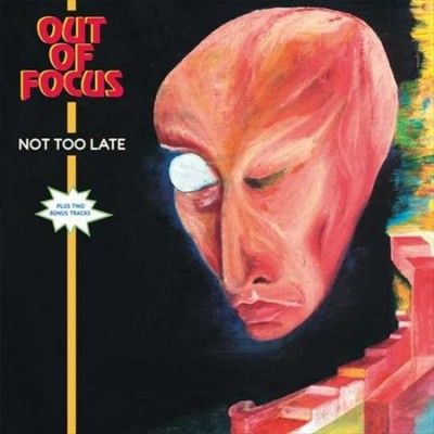 Out Of Focus - Not Too Late (Vinyl)