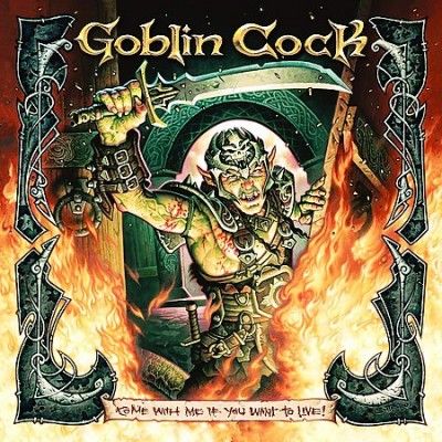Goblin Cock - Come With Me If You Want To Live (Vinyl)