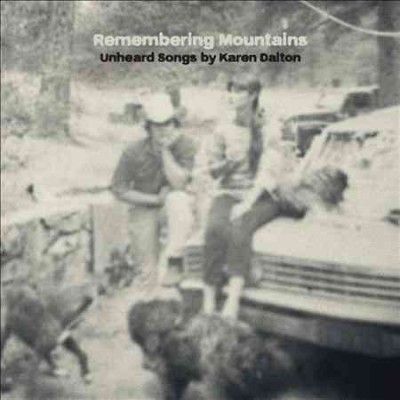 Various - Remembering Mountains: Unheard/karen D (Vinyl)
