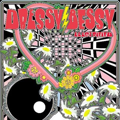 Dressy Bessy - Electrified (Vinyl)