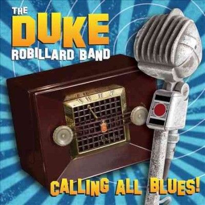 Duke Robillard - Calling All Blues (Vinyl)