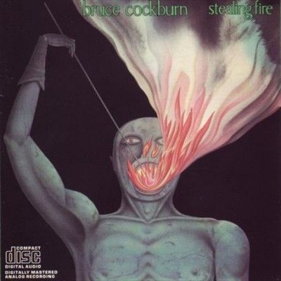 Bruce Cockburn - Stealing Fire (Vinyl)