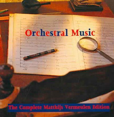 Roelof Van Driesten - Vermeulen: Orchestral Works (CD)