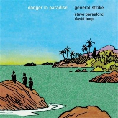 General Strike - Danger In Paradise (Vinyl)