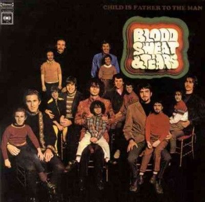Sweat &amp; Tears Blood - Child Is Father To The Man (Vinyl)