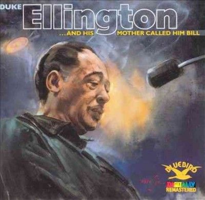 Duke Ellington - And His Mother Called Him Bill (Vinyl)