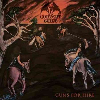 Convent Guilt - Guns For Hire (Vinyl)