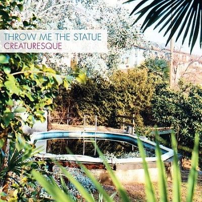 Throw Me The Statue - Creaturesque (Vinyl)