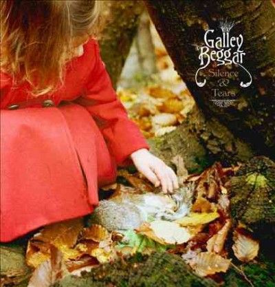 Galley Beggar - Silence &amp; Tears (Vinyl)