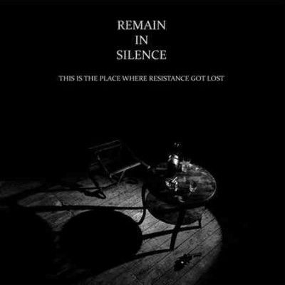 Remain In Silence - This Is The Place Where Resistance Go (Vinyl)