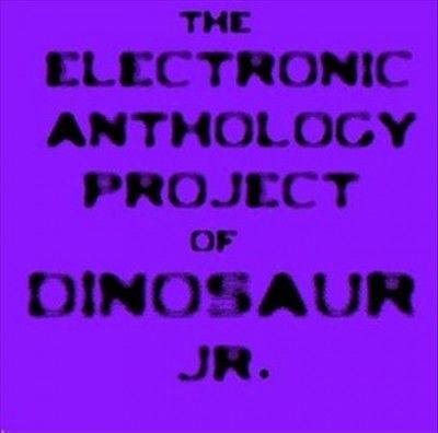 Dinosaur Jr. - Electronic Anthology Project Of Dinos (Vinyl)