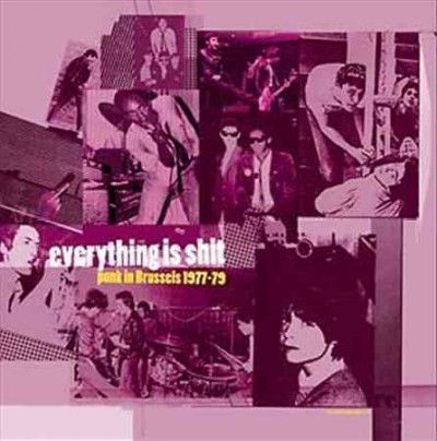 Various - Everything Is Shit: Punk In Brussels (Vinyl)