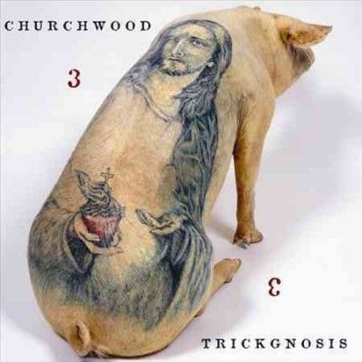 Churchwood - 3: Trickgnosis (Vinyl)