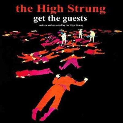 High Strung - Get The Guests (Vinyl)