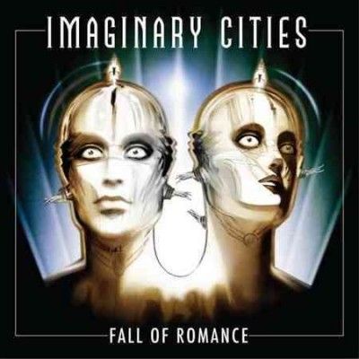 Imaginary Cities - Fall Of Romance (Vinyl)