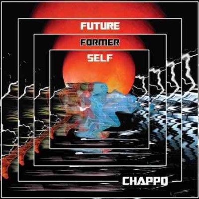 Chappo - Future Former Self (Vinyl)