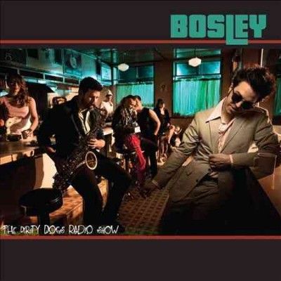 Bosley - Dirty Dogs Radio Show (Vinyl)