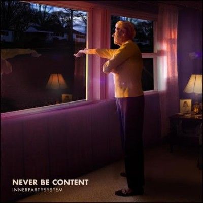 Innerpartysystem - Never Be Content (Vinyl)