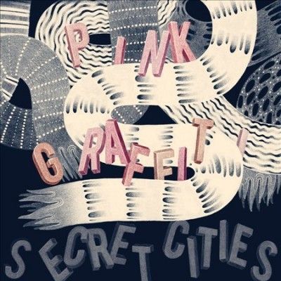 Secret Cities - Pink Graffiti (Vinyl)