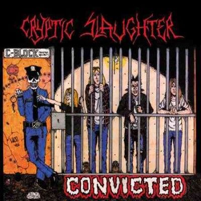 Cryptic Slaughter - Convicted (Vinyl)