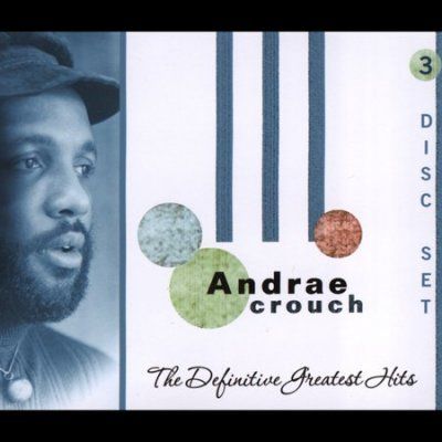 Andrae Crouch - Definitive Greatest Hits (CD)