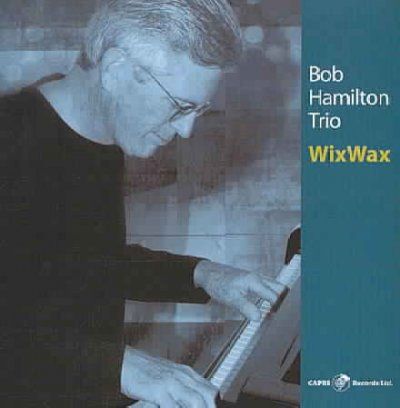 Bob Hamilton - Wixwax (CD)