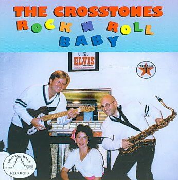 Crosstones - Rock N Roll Baby (CD)