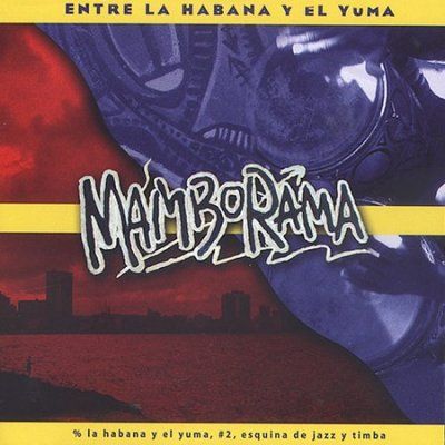Mamborama - Entre La Habana Y El Yuma (CD)