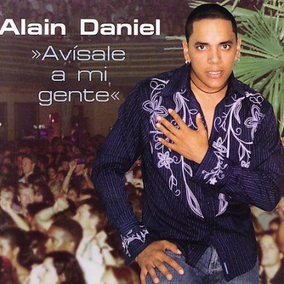 Alain Daniel - Avisale A Mi Gente (CD)