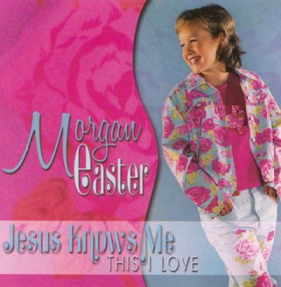 Morgan Easter - Jesus Knows Me: This I Love (CD)