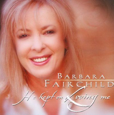 Barbara Fairchild - He Kept On Loving Me (CD)