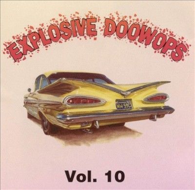 Various - Explosive Doo Wop Vol 10 (CD)
