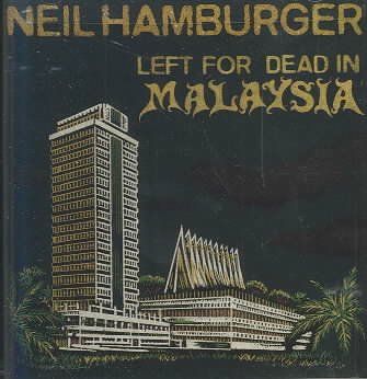 Neil Hamburger - Left For Dead In Malaysia (CD)