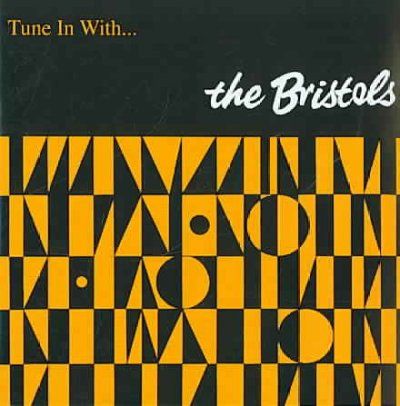 Bristols - Tune In With (CD)