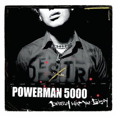 Powerman 5000 - Destroy What You Enjoy (CD)