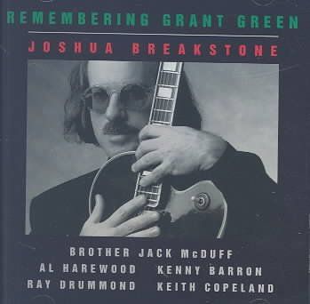Joshua Breakstone - Remembering Grant Green (CD)