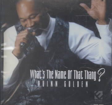 Quinn Golden - What's The Name Of That Thang (CD)