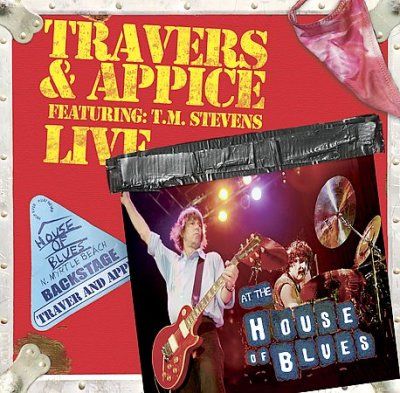 Travers &amp; Appice - Live At The House Of Blues (CD)